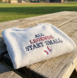 All Legends Start Small Baseball Sweatshirt for Toddlers